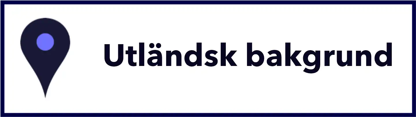 Utländsk bakgrund målgrupp